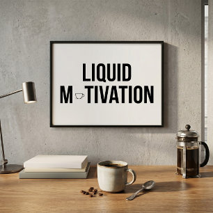 Póster Líquida Motivación Adicto Moderno a la Cafeína 