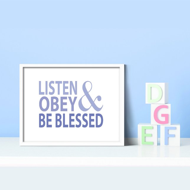 Póster Listen Obey and Be Blessed  (Subido por el creador)