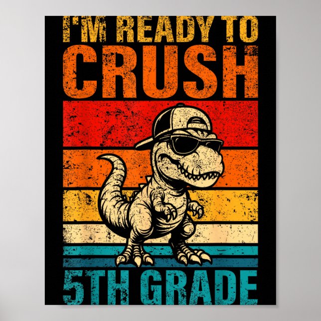 Póster Listo para aplastar dinosaurio de quinto grado qui (Frente)
