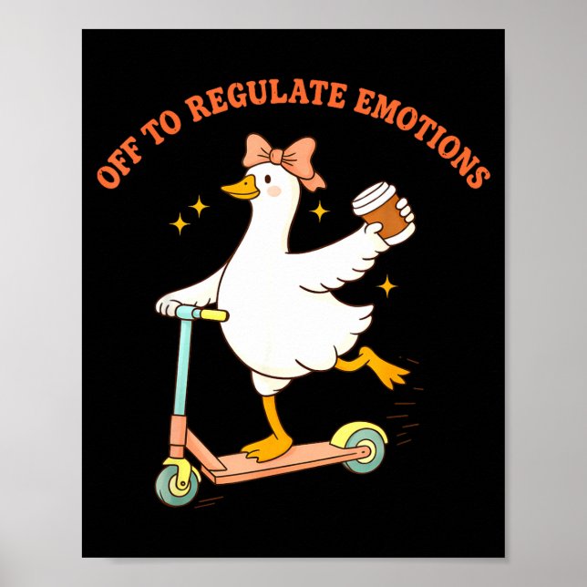 Póster Listo para regular emociones patinete ganso divert (Frente)