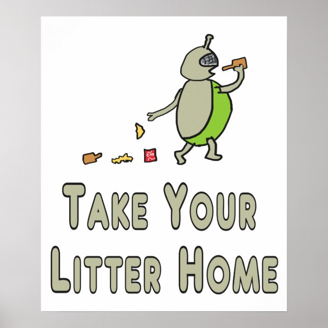 Póster Litterbug Take Your Litter Home (Frente)
