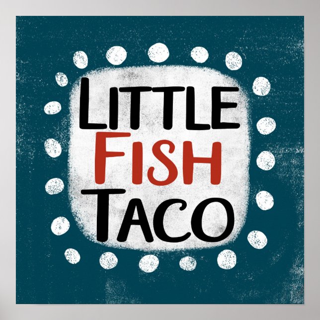 Póster Little Fish Taco Poster Wall Art (Frente)