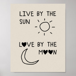 Póster Live by the sun Love by the moon