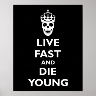 Póster Live Fast & Die Young