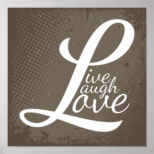 PÓSTER LIVE LAUGH LOVE (Frente)