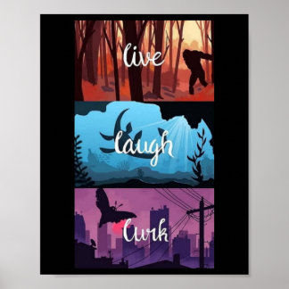 Póster Live, Laugh, Lurk Cryptid Style