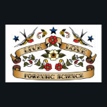 Póster Live Love Forensic Science<br><div class="desc">Si la ciencia forense es tu pasatiempo,  ocupación u obsesión,  muéstralo con grandes camisetas,  tazas,  pegatinas y más de la ciencia forense,  en este genial estilo clásico de tatuaje de la Americana. ¡También son grandes regalos para otros fanáticos de las ciencias forenses!</div>