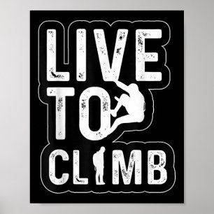 Póster Live To Climb Senking Adventure Retro Sunse
