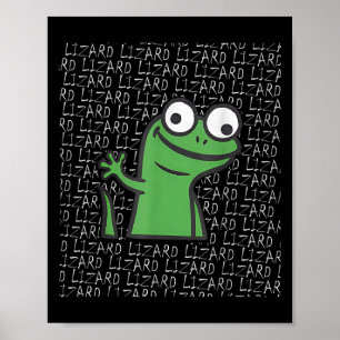 Póster Lizard Lizard Lizard Gracioso Extraño Meme Animal