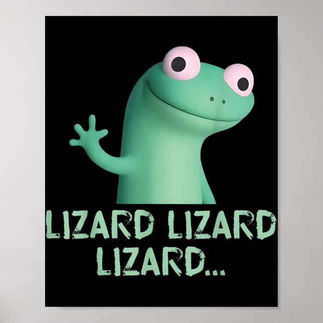 Póster Lizard Lizard Lizard Meme Gracioso (2 Caras) (Frente)