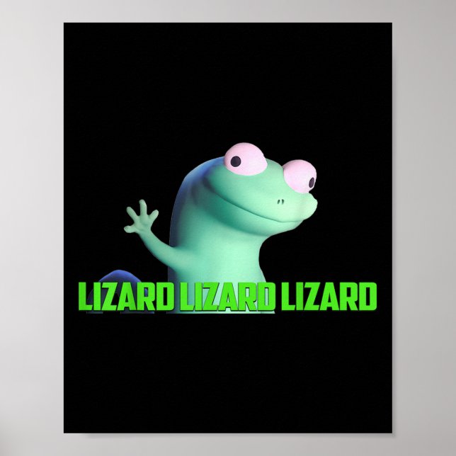 Póster Lizard Lizard Lizard Meme Gracioso Para Hombres Mu (Frente)