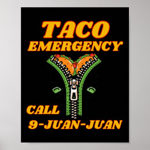 Póster Llamada de emergencia para tacos 9 Juan Funny Mexi