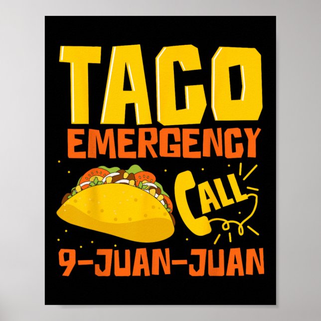 Póster Llamada de emergencia taco 9 Juan Funny Cinco De M (Frente)