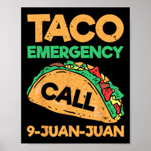 Póster Llamada de emergencia taco 9 Juan Funny Cinco De M