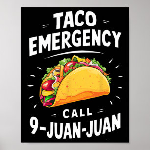 Póster Llamada de emergencia taco 9 Juan Funny Cinco De M