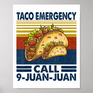 Póster Llamada de emergencia taco 9 Juan Funny Cinco De M