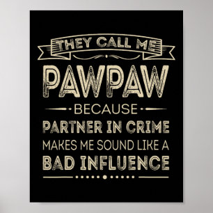 Póster Llámame Pawpaw Porque Socio Del Crimen Papá Abuelo