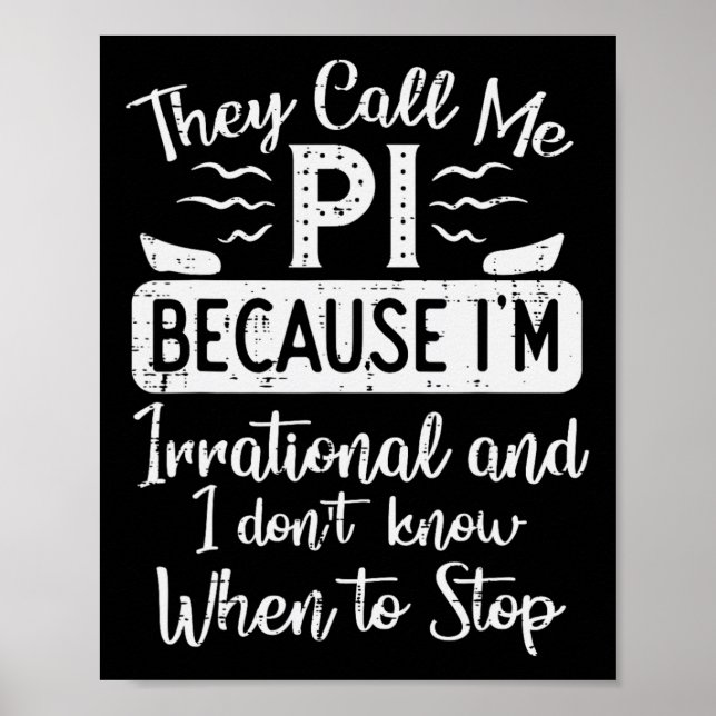 Póster Llámame Pi Porque Irrational Funny Pi Day Math Te (Frente)