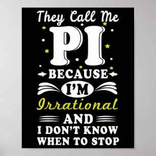 Póster Llaman A Pi Irracional Math Geek Math Nerd Pi Day