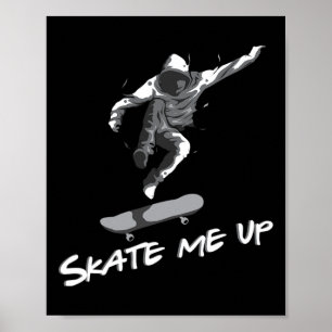 Póster Llévame arriba monopatín patinador regalo de patin