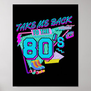 Póster Llévame de vuelta a los 80 Disfraz Retro Vintage d