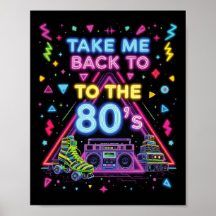 Póster Llévame de vuelta a los 80's Retro Antigua Escuela