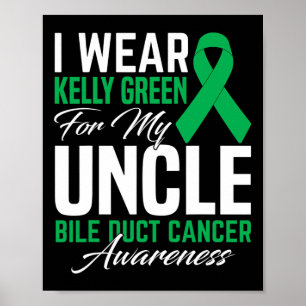 Póster Llevo Kelly Green Por Mi Tío Bile Duct Cancer A