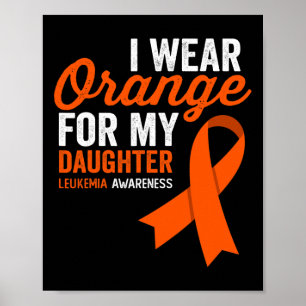 Póster Llevo Naranja Por Mi Hija Guerrera de la Leucemia 