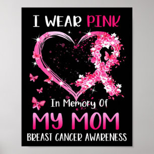 Póster Llevo Rosa En Memoria De Mi Mamá Con El Cáncer De 