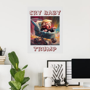 Póster Llorar a bebé Trump Poster
