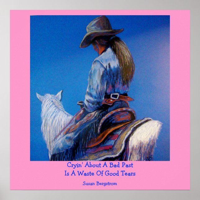 Póster Llorar Por Un Pasado Malo Es Un Desperdicio De Bue (Frente)