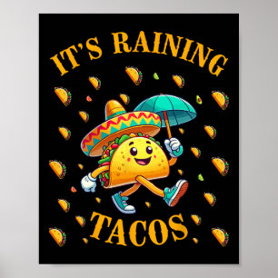 Póster Llueve Tacos Funny Taco ama a los niños Chicas Bo