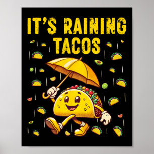 Póster Llueve Tacos Funny Taco ama a los niños Chicas Bo