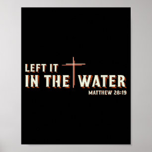 Póster Lo Dejó En El Agua Mateo 28_19 Cruz Cristiano