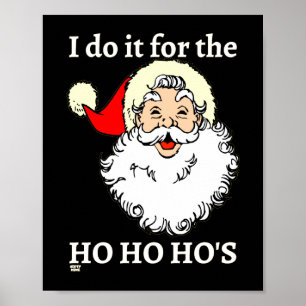 Póster LO HAGO POR LA divertida santa claus de HO HO