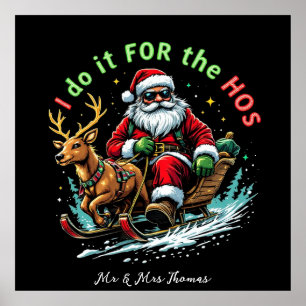 Póster Lo Hago Por Las Camisetas Genial Trineo de Santa G