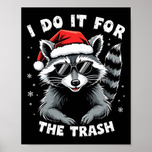Póster Lo Hago Por Los Navidades De Raccoon Graciosos De