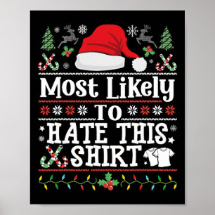 Póster Lo Más Probable De Odiar Este Tee - Navidad Famili