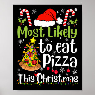 Póster Lo Más Probable Es Comer Pizza Este Navidad - Dive
