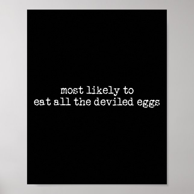 Póster Lo Más Probable Es Comer Todos Los Huevos Desviado (Frente)