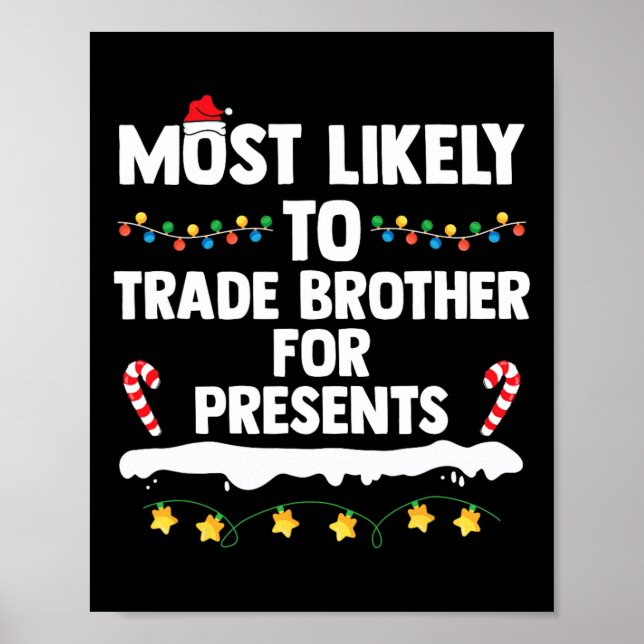 Póster Lo Más Probable Es Comerciar Con Hermano Para Pres (Frente)