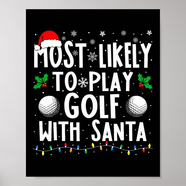 Póster Lo Más Probable Es Jugar Al Golf Con La Navidad De (Frente)
