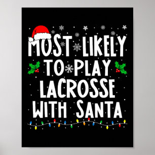 Póster Lo Más Probable Es Jugar Lacrosse Con El Chr De La