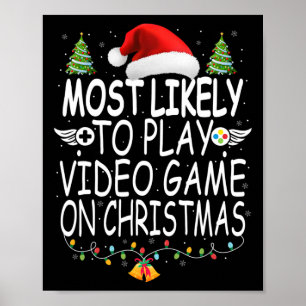 Póster Lo Más Probable Es Jugar Un Videojuego En Navidade