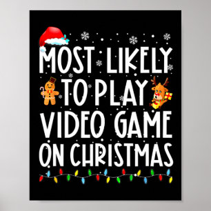 Póster Lo Más Probable Es Jugar Un Videojuego En Navidade
