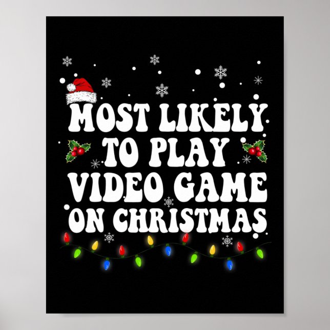 Póster Lo Más Probable Es Jugar Un Videojuego En Navidade (Frente)
