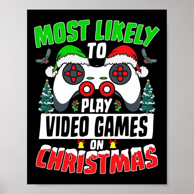 Póster Lo Más Probable Es Jugar Videojuegos En Navidades  (Frente)