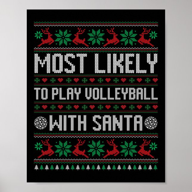 Póster Lo Más Probable Es Jugar Voleibol Con Santa Funny  (Frente)