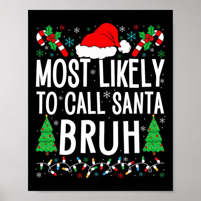 Póster Lo Más Probable Es Llamar Fami Funny De Santa Bruh (Frente)
