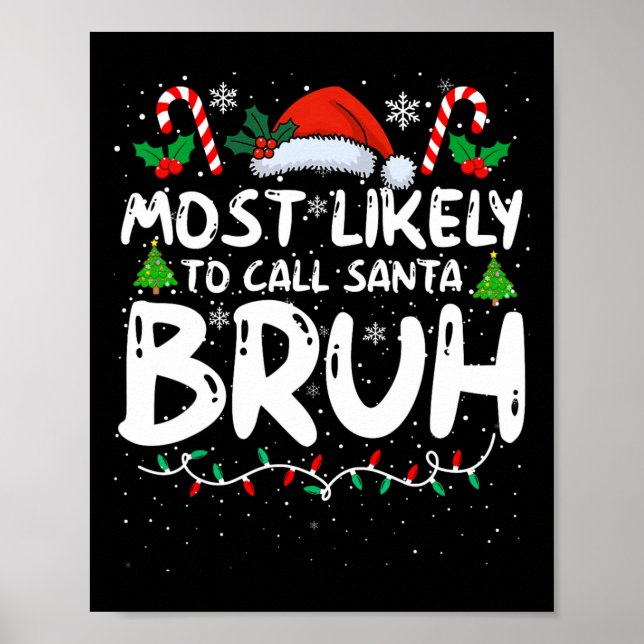 Póster Lo Más Probable Es Llamar Fami Funny De Santa Bruh (Frente)